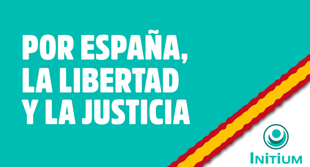 POR ESPAÑA,  LA LIBERTAD Y LA JUSTICIA